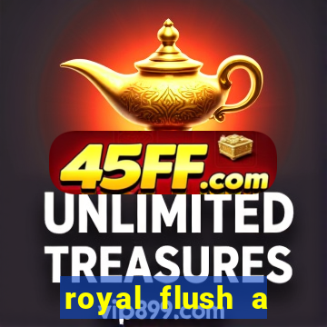royal flush a maior jogada do poker